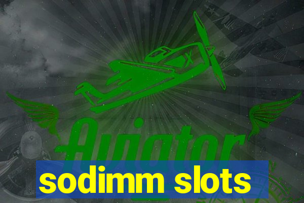 sodimm slots